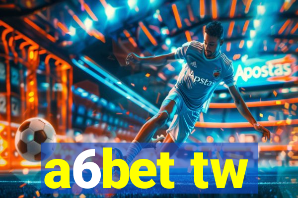 a6bet tw